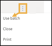 More Options menu list with yellow highlight box around the three dots and a yellow arrow pointing to Use batch.